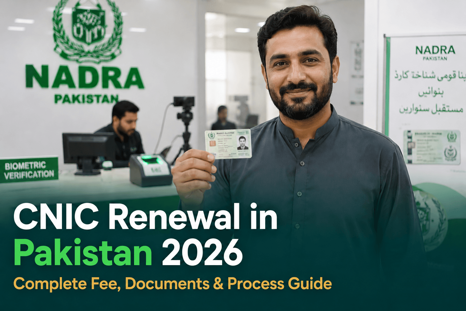 CNIC renewal in Pakistan 2026 NADRA identity card renewal process and fees